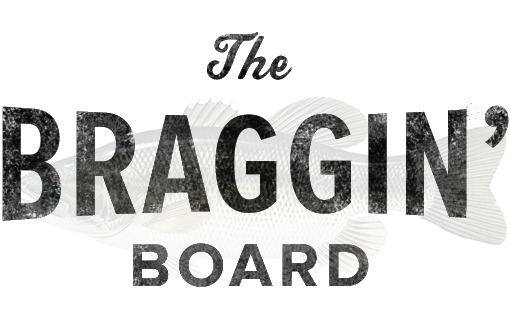 The Fishidy Braggin Board